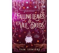 Falling Leaves & Vile Deeds: A Southern Paranormal Cozy Mystery: 2 (A Darkly Southern Mystery)
