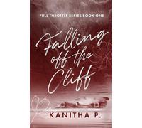 FALLING OFF THE CLIFF (FULL THROTTLE SERIES)