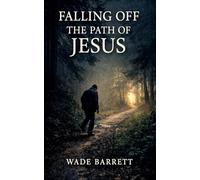 Falling off the Path Of Jesus