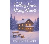 Falling Snow, Rising Hearts