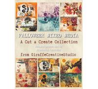Falloween Mixed Media Collage Book: 100+ Quirky and Whimsical Falloween Background Pages Featuring Pumpkins, Ghosts, Leaves, Haunted Scenes, Cozy ... and Crafts (Paper Tales Cut and Collage)