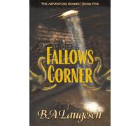 Fallows Corner: Book Five of The Adventure Diaries