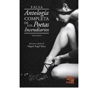 Falsa Antologia Completa De Los Poetas Incendiarios