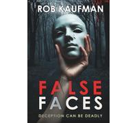 False Faces: Edge of Fear Series - Book 1 (Edge of Fear Trilogy)