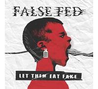 LET THEM EAT FAKE