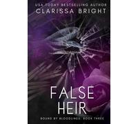 False Heir (Bound by Bloodlines)