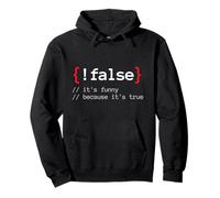 "False, It's Funny Because It's True Programador Nerd Sudadera con Capucha