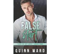 False Start: A Later in Life Gay Sports Romance (Tackled By Love)