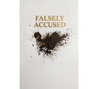 Falsely Accused: Victims of Cancel Culture, #MeToo Abuse & Vexatious Litigation (Onision Books)