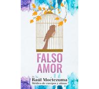 Falso amor: Del apego inconsciente al amor consciente