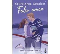 Falso amor (Vancouver Storm, 2) (Novela)