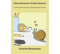 Falsos Romances Errados Amantes (ebook)