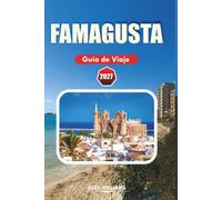 FAMAGUSTA GUÍA DE VIAJE 2027: Ciudad amurallada, catedrales góticas, ciudad fantasma de Varosha, calles medievales e historia del Mediterráneo oriental