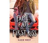 Fame, Fate, and the First Kiss