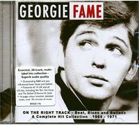 Fame, Georgie - On the Right Track: Beat, Blues and Ballads 1964-1971