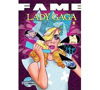 FAME: Lady Gaga The Sequel