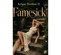 FAMESICK: How the Hunger to Be Seen Is Reshaping Identity, Ambition, and the Human Mind