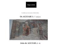 Famiias da Ilha Terceira - Os Aguiar I (3: João de Aguiar (1-4): 7 (Familias da Ilha Terceira (3.a edição))