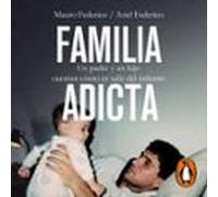 Familia Adicta (audiolibro)