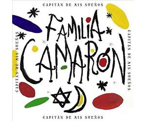 Familia Camarón - Capitán De Mis Sueños
