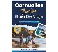 Familia Cornualles GuÍa De Viaje 2026: Descubre playas para toda la familia, actividades divertidas, restaurantes y aventuras locales.