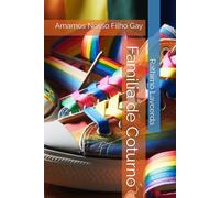 Familia de Coturno: Amamos Nosso Filho Gay