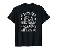 Familia de Fuentes Mother's Hug Lasts Forever Love Quote Camiseta