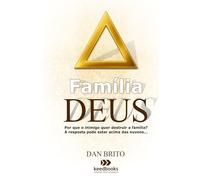 Família Deus: Pai, Filho e Espírito Santo