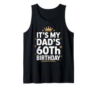 Familia Divertida de celebración de cumpleaños 60 de It's My Dad'S Camiseta sin Mangas