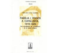 Familia I Poder A Catalunya 1516-1626