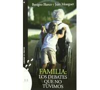 Familia los debates Que No Tuvimos: 16 (Cuadernos de Frontera)