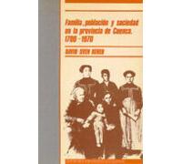 Familia Población Y Sociedad En La Provincia De Cuenca 1700-1970
