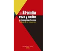 Familia Raza Y Nación En Tiempos De Posfascismo