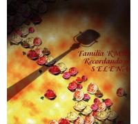 Familia Rmm - Recordando a Selena [Import]