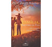 Família, Santuário da Vida