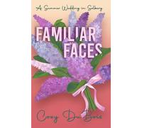 Familiar Faces: A Summer Wedding in Solberg: 2