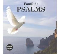 Familiar Psalms: A Large Print Christian Picture Book of Faith and Comfort for Seniors with Alzheimer's and Dementia (Familiar Books Faith Collection)