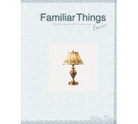 Familiar Things: Basics - A Gentle Photo Book for Dementia, Memory Loss, and Alzheimer’s Care