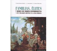 FAMILIAS,ELITES Y REDES DE PODER COSMOPOLITAS
