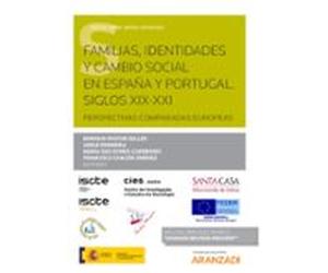 Familias Identidades Y Cambio Social En España Y Portugal. Siglo S Xix