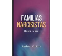 Familias Narcisistas: Honra tu paz