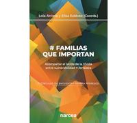 # Familias que importan (II CIRCULOS de encuentro Marisa Mo: Acompañar el latido de la V/vida entre vulnerabilidad Y fortaleza: 2