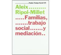 Familias, trabajo social y mediación: 1 (Psicología Psiquiatría Psicoterapia)