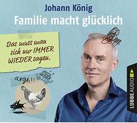 Familie macht glücklich: Das muss man sich nur IMMER WIEDER sagen.