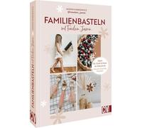 Familienbasteln mit @fraeullein_jasmin: Ideen für Groß & Klein im Naturlook. Inklusive Upcycling-Projekten