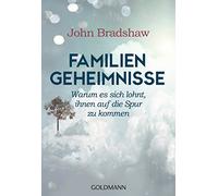 Familiengeheimnisse: Warum es sich lohnt, ihnen auf die Spur zu kommen: 17512