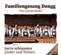 Familiengesang Dengg "die Ummerlanda" - Ins're schiansten Lieder und Weisen; Echte Volksmusik aus dem Zillertal/Tirol; Tondokumente aus 40 Jahren
