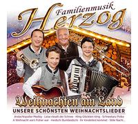 Familienmusik Herzog - Weihnachten am Land; Unsere schönsten Weihnachtsllieder; Weihnachtsmusik aus Salzburg