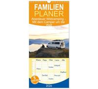 Familienplaner 2026 - Abenteuer Wildcamping - Mit dem Camper um die Welt mit 5 Spalten (Wandkalender, 21 x 45 cm) CALVENDO: Entdecke das Vanlife und ... und beeindruckender Landschaften weltweit.