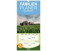 Familienplaner 2026 - Agrartechnik mit 5 Spalten (Wandkalender, 21 x 45 cm) CALVENDO: Faszinierende Landtechnik, von der Aussaat über die Düngung bis hin zur Ernte
